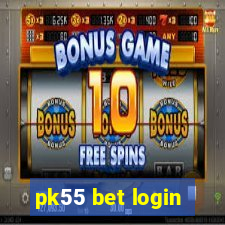 pk55 bet login